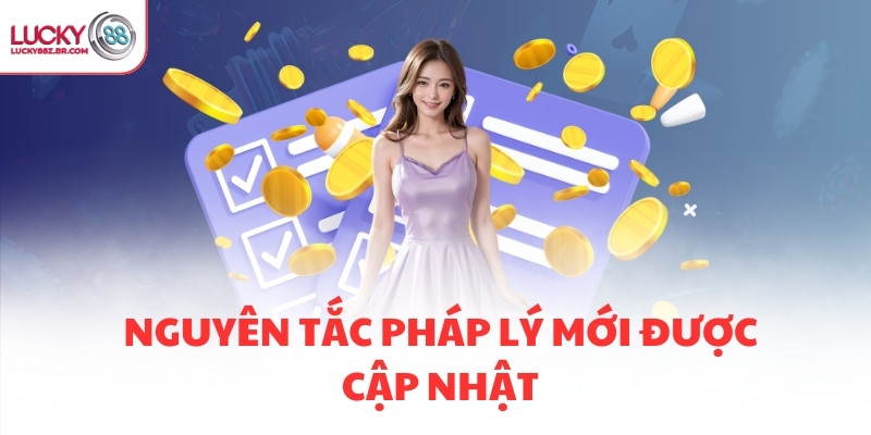 Nguyên tắc pháp lý mới được cập nhật